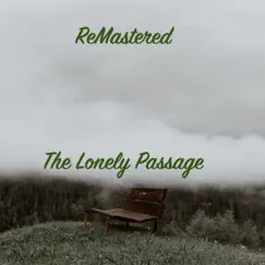 The Lonely Passage - Single by ReMastered album reviews, ratings, credits