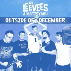 Outside of December - Single by The LeeVees & Matisyahu album reviews, ratings, credits