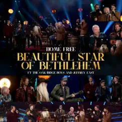 Beautiful Star of Bethlehem (feat. The Oak Ridge Boys & Jeffrey East) - Single by Home Free album reviews, ratings, credits