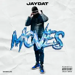 Moves - Single by JayDat album reviews, ratings, credits