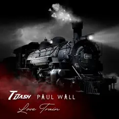 Love Train (Remix) [feat. Paul Wall] - Single by T Dash album reviews, ratings, credits