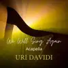 We Will Sing Again (Acapella) - Single album lyrics, reviews, download