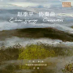 ZHAO Jiping Concertos by China NCPA Orchestra, LÜ Jia, Ning Feng & Li-Wei Qin album reviews, ratings, credits
