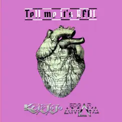 Tell Me Its Real (feat. K-Ci & JoJo) [Cover] - Single by Edgar Amaya album reviews, ratings, credits