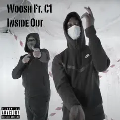 Inside Out (feat. C1) - Single by Woosh album reviews, ratings, credits