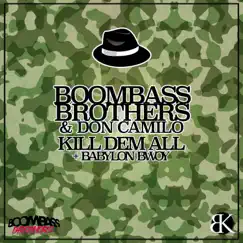 Kill Dem All / Babylon Bwoy - Single by Boombassbrothers album reviews, ratings, credits