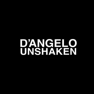 Download Unshaken D'Angelo MP3