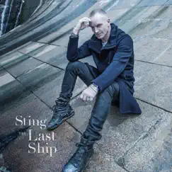 The Last Ship (Deluxe Edition) by Sting album reviews, ratings, credits