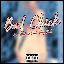 Bad Chick (feat. Tipsy Kid) Song Lyrics