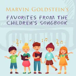 Favorites from the Children's Songbook by Marvin Goldstein album reviews, ratings, credits