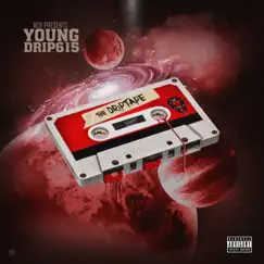 The DripTape - EP by Young Drip615 album reviews, ratings, credits