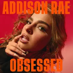 Obsessed - Single by Addison Rae album reviews, ratings, credits