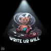 Write Ur Will - Single album lyrics, reviews, download