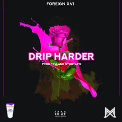 Dripharder - EP by Foreign xvi album reviews, ratings, credits