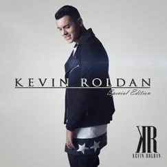 Kevin Roldán (Special Edition) - EP by Kevin Roldán album reviews, ratings, credits