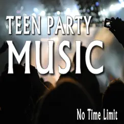 Teen Party Music (No Time Limit) - EP by Teen Party Music album reviews, ratings, credits