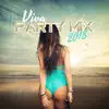 Viva Party Mix 2018: Top Música Caliente, More Dance, More Fun, Fiesta Toda la Noche album lyrics, reviews, download