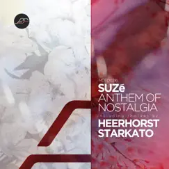 Anthem of Nostalgia - EP by SUZé, Heerhorst & Starkato album reviews, ratings, credits