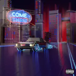 Come Thru (feat. Truent) - Single by Harv album reviews, ratings, credits