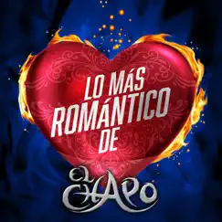 Lo Más Romántico De by El Chapo De Sinaloa album reviews, ratings, credits