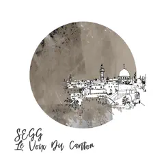 La Voix Du Cantor - EP by SEGG album reviews, ratings, credits