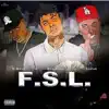 F.S.L. (feat. Blueface & Lazar) - Single album lyrics, reviews, download