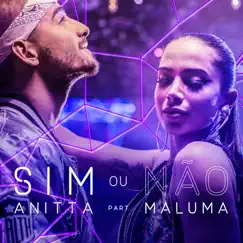 Sim ou não (feat. Maluma) - Single by Anitta album reviews, ratings, credits