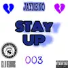 Stay Up - Single album lyrics, reviews, download