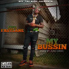 My Bussin - Single by OTB Fastlane album reviews, ratings, credits