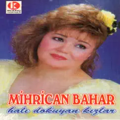 Halı Dokuyan Kızlar by Mihrican Bahar album reviews, ratings, credits