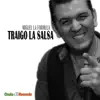 Traigo la Salsa - EP album lyrics, reviews, download