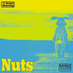 Nuts - Single by Richard Steinschlag album reviews, ratings, credits