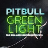 Greenlight (feat. Flo Rida & LunchMoney Lewis) - Single album lyrics, reviews, download