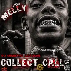 Collect Call EP by YNW Melly album reviews, ratings, credits