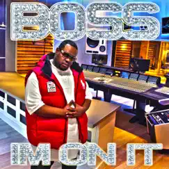 I'm on It by Boss the Messiah album reviews, ratings, credits