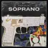 Soprano - Single album lyrics, reviews, download