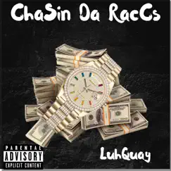 Chasin Da Raccs Song Lyrics