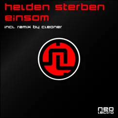 Helden sterben einsam - Single by Neo Lectro album reviews, ratings, credits