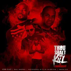 Thou Shall Not Kill - Single (feat. Rev Willie Wiggins Jr, Dee Brown, Ebonics & Jean Clay) - Single by The Movement album reviews, ratings, credits
