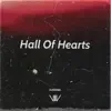 Hall of Hearts - Single album lyrics, reviews, download