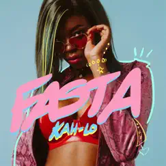 Fasta - Single by Kah-Lo album reviews, ratings, credits