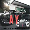 Foreign Lifestyle - EP album lyrics, reviews, download