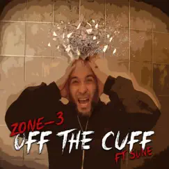 Off the Cuff (feat. Christopher Sone Franklin) - Single by Zone-3 album reviews, ratings, credits