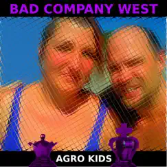 Bad Company West Song Lyrics