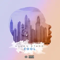 Fool - Single by Hylan Starr album reviews, ratings, credits