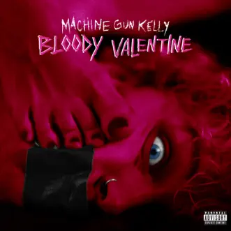 Download Bloody valentine Machine Gun Kelly MP3