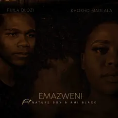 Emazweni - Single (feat. Nature Boy & Ami Black) - Single by Khokho Madlala & Siyabonga Mfekayi album reviews, ratings, credits