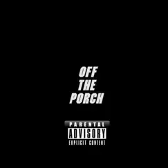 Off the Porch (feat. Rnb JD) - Single by Dro Mane album reviews, ratings, credits