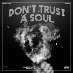 Don't Trust a Soul (feat. Favors) Song Lyrics