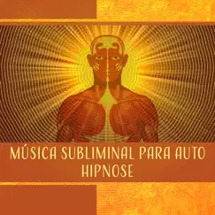 Música Subliminal para Auto Hipnose by Spiritual Meditation Vibes album reviews, ratings, credits